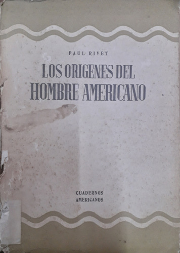 7078 Los Orígenes Del Hombre Americano- Rivet, Paul