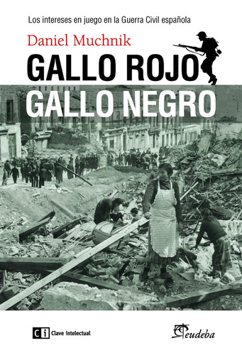 Libro Gallo Rojo, Gallo Negro - Muchnik (argentino), Daniel