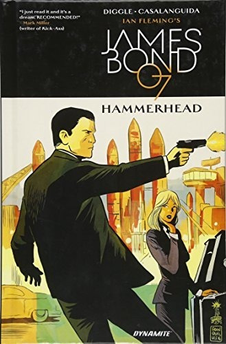 James Bond Hammerhead (ian Flemings James Bond), De Diggle, Andy. Editorial Dynamite Entertainment, Tapa Dura En Inglés, 2017