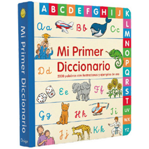 Mi Primer Diccionario. 200 Palabras Con Ilustraciones(td)