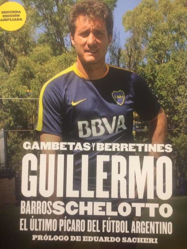 Libro Guillermo Barros Schelotto. Marcelo Lipovetzky.