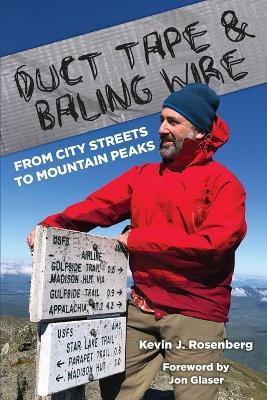 Libro Duct Tape & Baling Wire : From City Streets To Moun...