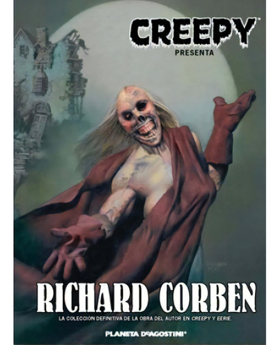 Creepy, Richard Corben. Ed. Planeta