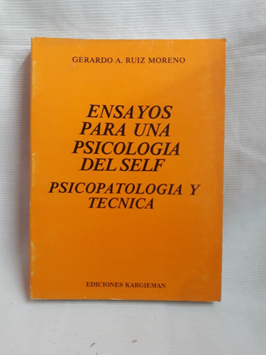 Ensayos Para Una Psicologia Del Self Ruiz Moreno Kargieman