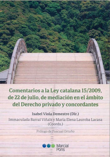 Comentarios A La Ley Catalana 15/2009, De 22 De Julio, De...