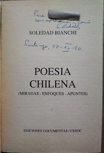 Poesía Chilena - Soledad Bianchi (dedicado Y Firma) (Usado)
