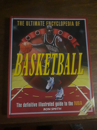 The Ultimate Encyclopedia Of Basketball Nba De Ron Smith