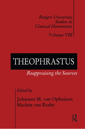 Libro: En Ingles Theophrastus Reappraising The Sources Rutg