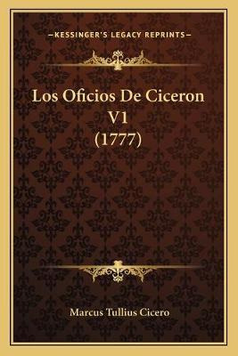 Libro Los Oficios De Ciceron V1 (1777) - Marcus Tullius C...