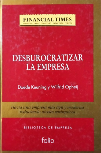 Desburocratizar La Empresa A Una Empresa Ágil, España 1994