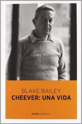 Cheever, Una Vida - Bailey, Blake