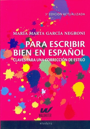 Para Escribir Bien En Español - María Marta Garcia Negroni
