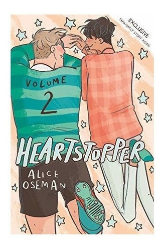 Heartstopper Volume Two : Alice Oseman 