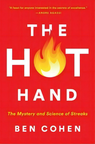 The Hot Hand : The Mystery And Science Of Streaks, De Ben Cohen. Editorial Custom House, Tapa Blanda En Inglés