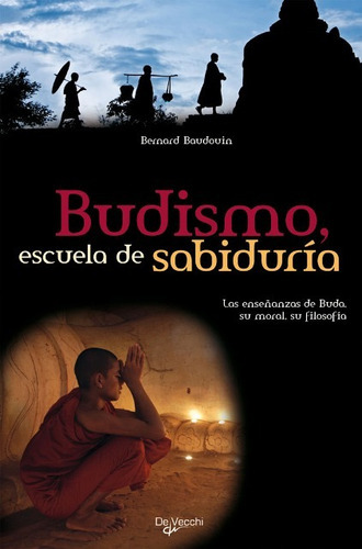 Budismo , Escuela De Sabiduria, De Baudouin, Bernard. Editorial Vecchi, Tapa Blanda En Español, 2010