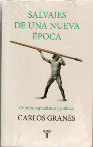 Libro Salvajes De Una Nueva Época