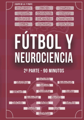 Libro: Fútbol Y Neurociencia. 2ª Parte 90 Minutos (spanish