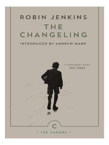 The Changeling - Canons (paperback) - Robin Jenkins. Ew01