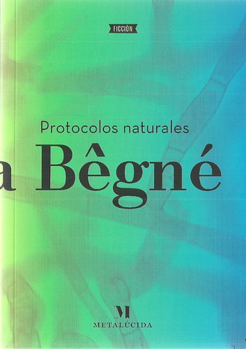 Protocolos Naturales - Bêgné, Yamila