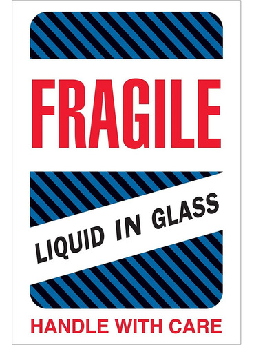 4 X 6  - Fragile - Liquid In Glass  Labels