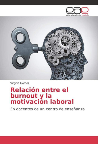 Libro:relación Entre El Burnout Y La Motivación Laboral: En