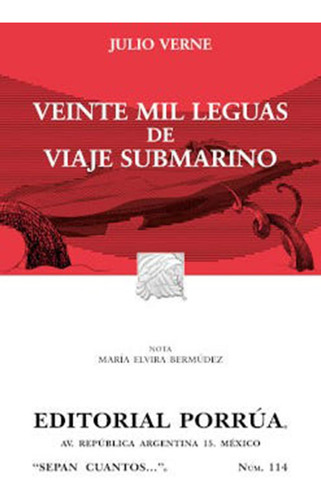 Veinte mil leguas de viaje submarino: No, de Verne, Julio., vol. 1. Editorial Porrua, tapa pasta blanda, edición 20 en español, 2021