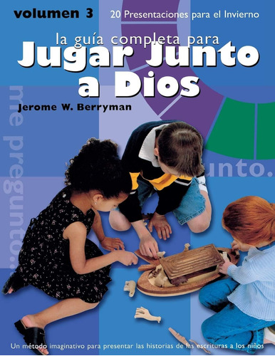 Libro: Jugar Junto A Dios Volumen 3 (godly Play) (edición En