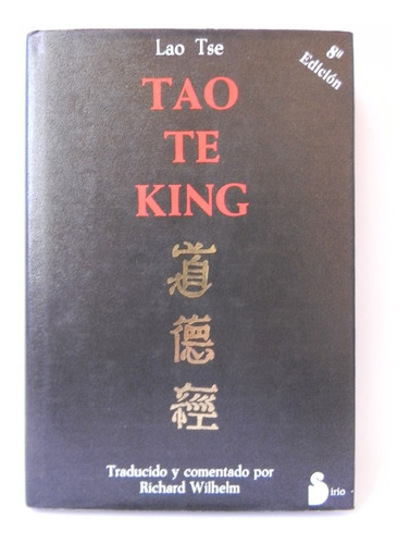 Tao Te King Lao Tse Traducc. Comentarios Richard Wilhelm