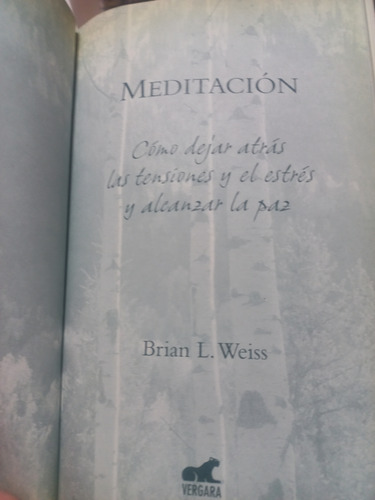 Libro Meditación - Brian Weiss Año 2007 #e2 (Usado)