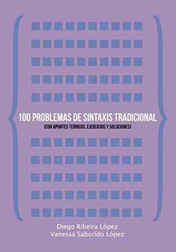 Libro : 100 Problemas De Sintaxis Tradicional (con Apuntes.