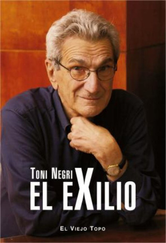 El Exilio, De Negri T. Editorial El Viejo Topo En Español
