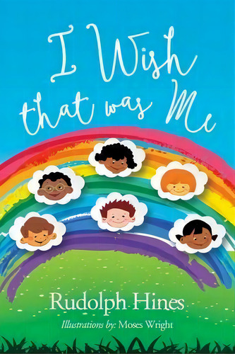 I Wish That Was Me, De Rudolph Hines. Editorial Pendium, Tapa Blanda En Inglés