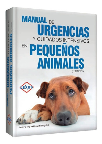 King: Manual Urgencias Cuidados Intensivos Pequeños Animales