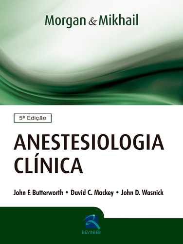 Anestesiologia Clínica, de Butterworth, John F.. Editora Thieme Revinter Publicações Ltda, capa dura em português, 2017