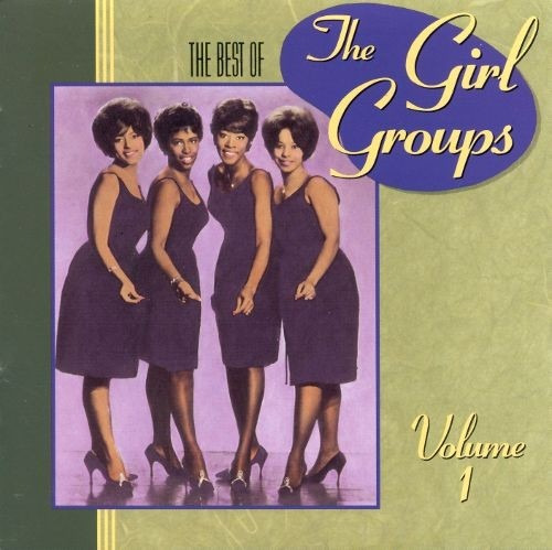 The Best Of The Girl Groups Vol 1 Pop 50's 60's Cd Pvl 