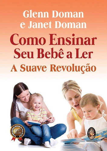 Como Ensinar Seu Bebê A Ler - A Suave Revolução