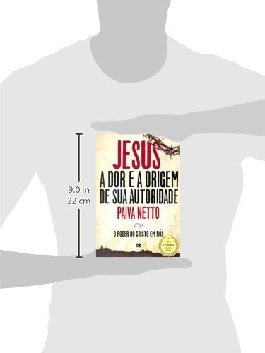 Livro Jesus: A Dor E A Origem De Sua Autoridade ( )