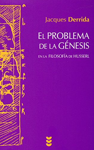 El Problema De La Genesis - Derrida Jacques