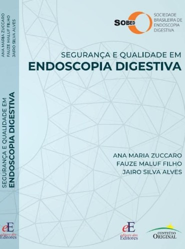 Seguranca E Qualidade Em Endoscopia Digestiva