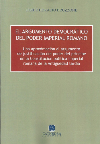El Argumento Democratico Del Poder Imperial Romano Bruzzon 