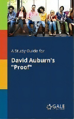 A Study Guide For David Auburn's Proof , De Cengage Learning Gale. Editorial Gale, Study Guides, Tapa Blanda En Inglés