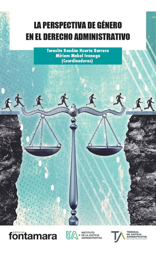 La Perspectiva De Género En El Derecho Administrativo, De Rendon Huerta Barrera, Teresita De Jesus., Vol. 1. Editorial Fontamara, Tapa Blanda, Edición 01 En Español, 2024