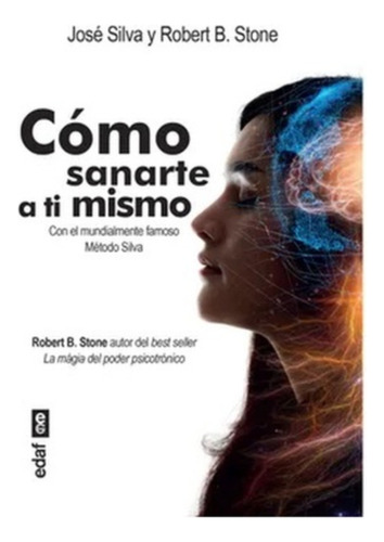 Como Sanarte A Ti Mismo: Aplica, de STONE, R.B.., vol. 1. Editorial Edaf, tapa blanda en español