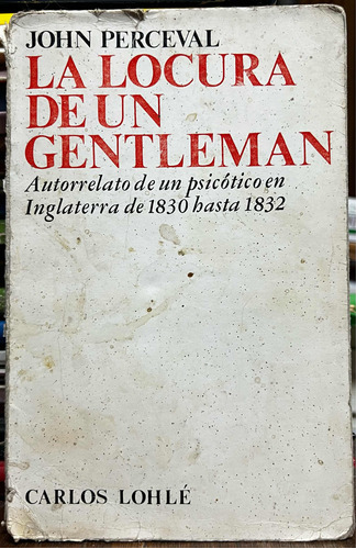 La Locura De Un Gentleman - John Perceval