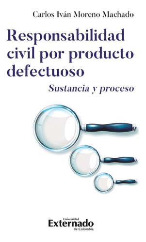 Responsabilidad Civil Por Producto Defectuoso