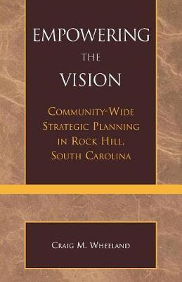 Libro Empowering The Vision - Craig M. Wheeland