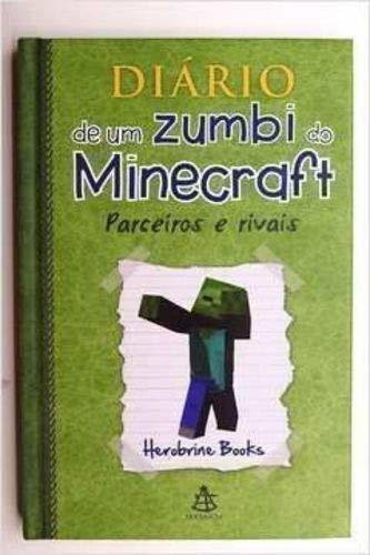 Diario De Um Zumbi Do Minecraft Parceiros E Rivais