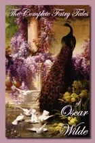 Comprar The Complete Fairy Tales Of Oscar Wilde - Oscar Wilde (ha...