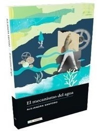Libro Mecanismo Del Agua De Alejandro Santoro