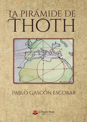 Libro La Pirámide De Thoth De Pablo Gascón Escobar